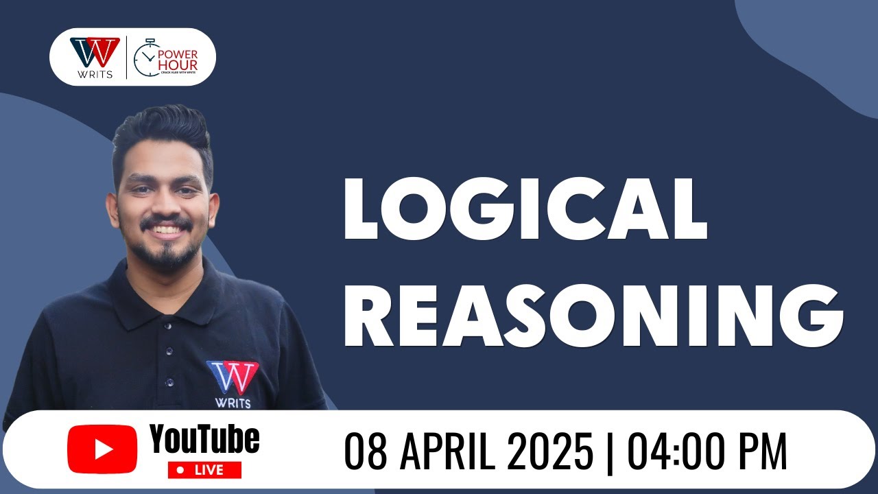 LOGICAL REASONING | WRITS | KLEE | CUSAT 2025 | LIVE #07