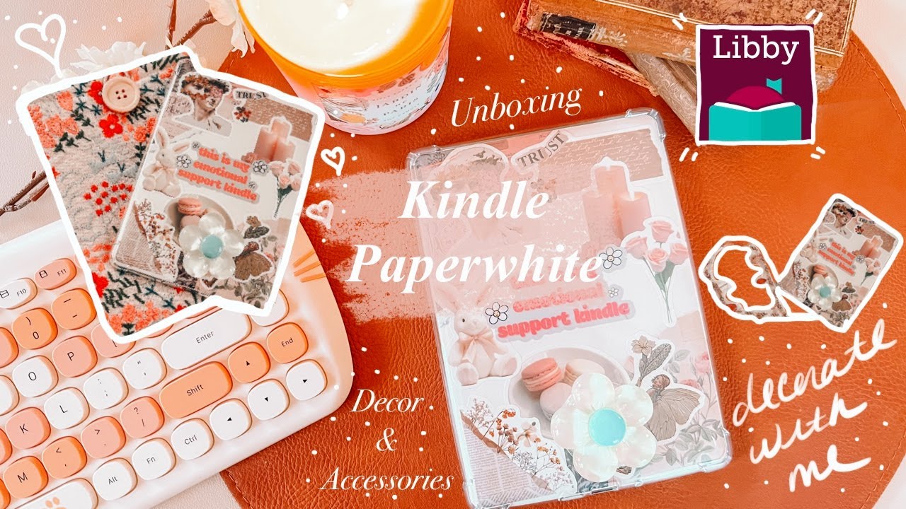 Kindle Paperwhite Unboxing, Decor & Accessories