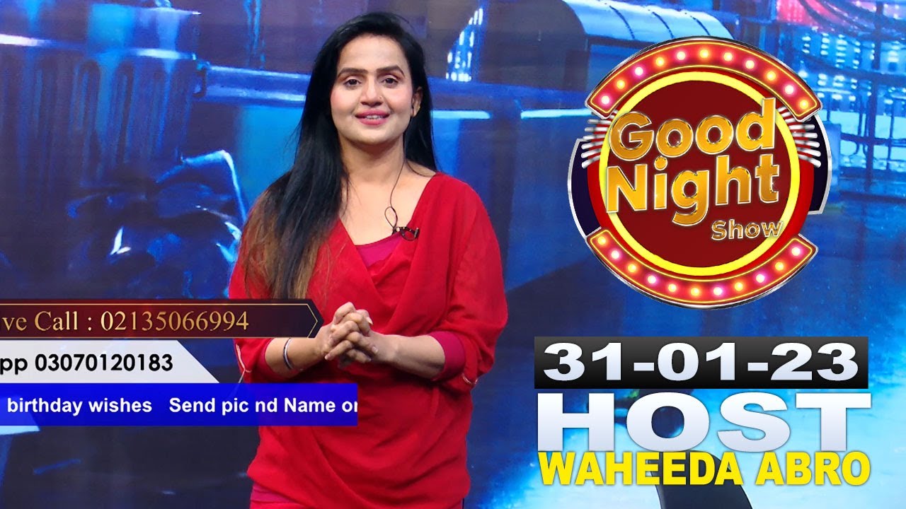 Good Night Show with Waheeda Abro 31-01-2023