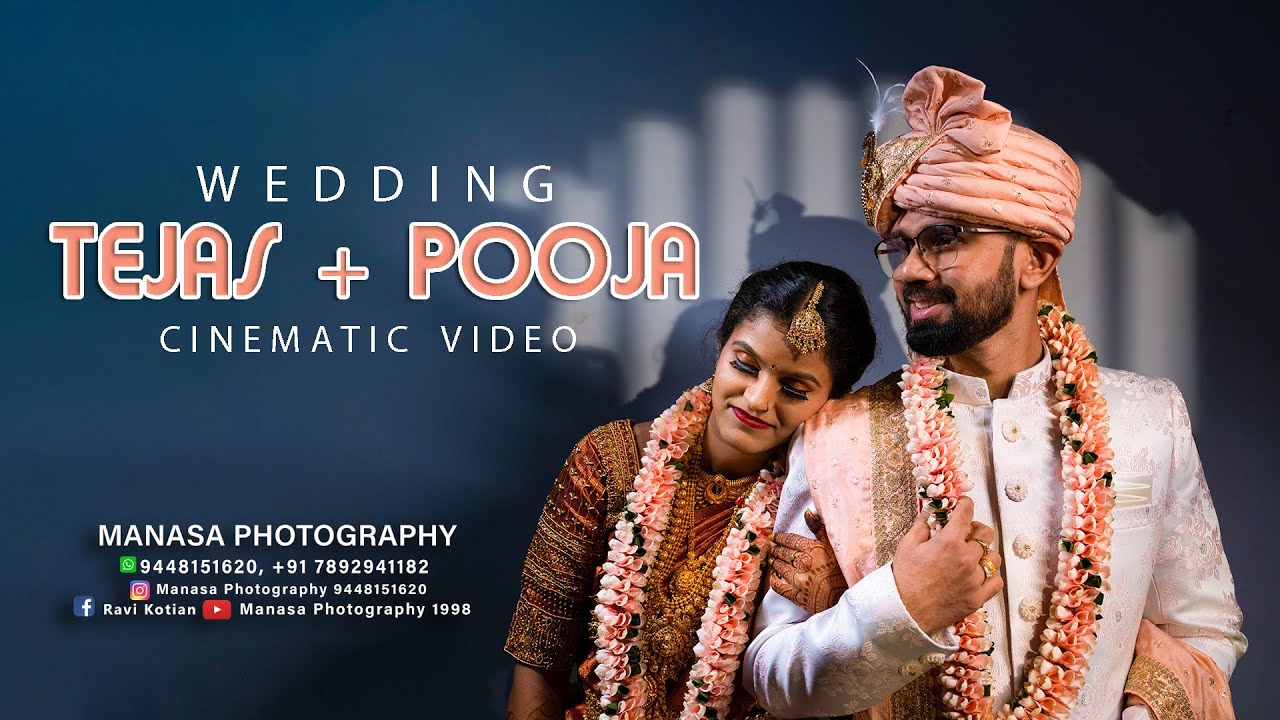 TEJAS + POOJA  | WEDDING CINEMATIC VIDEO | 2022 | MANASA PHOTOGRAPHY