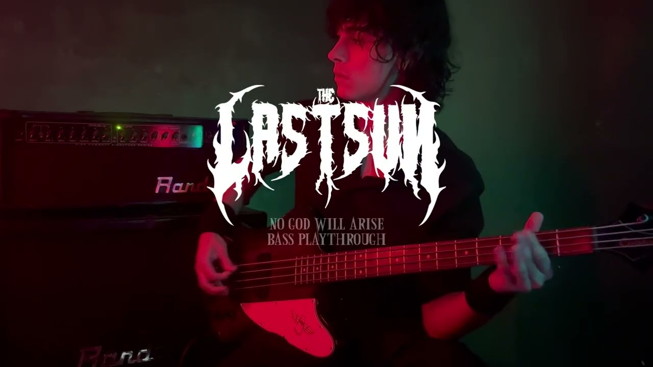 THE LAST SUN - No God Will Arise (Bass Playthrough By Pedro Liberato)