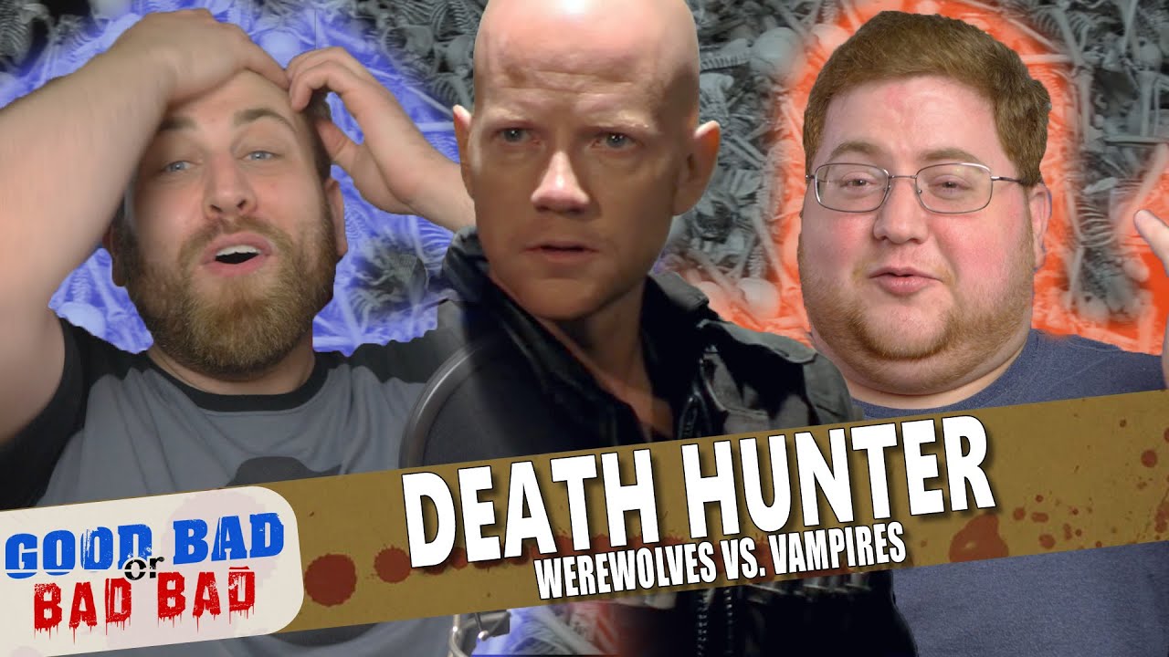 Death Hunter: Werewolves vs. Vampires - Good Bad or Bad Bad #106