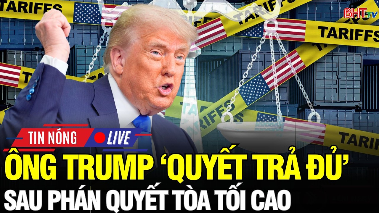 🔴Nước Mỹ Rung Chuyển: LÀM ĐƯỢC KHÔNG? Ông Trump quyết “trả đủ” sau phán quyết mới từ Tòa Tối cao