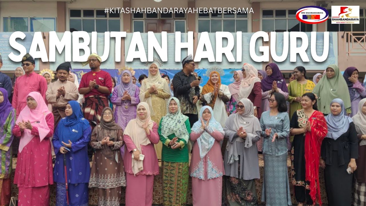 SAMBUTAN HARI GURU 2025 | SMK SHAHBANDARAYA