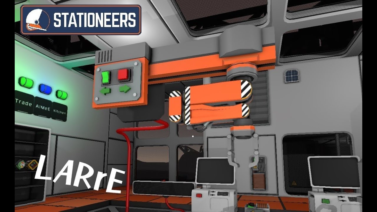 Stationeers A quick look at LARrE