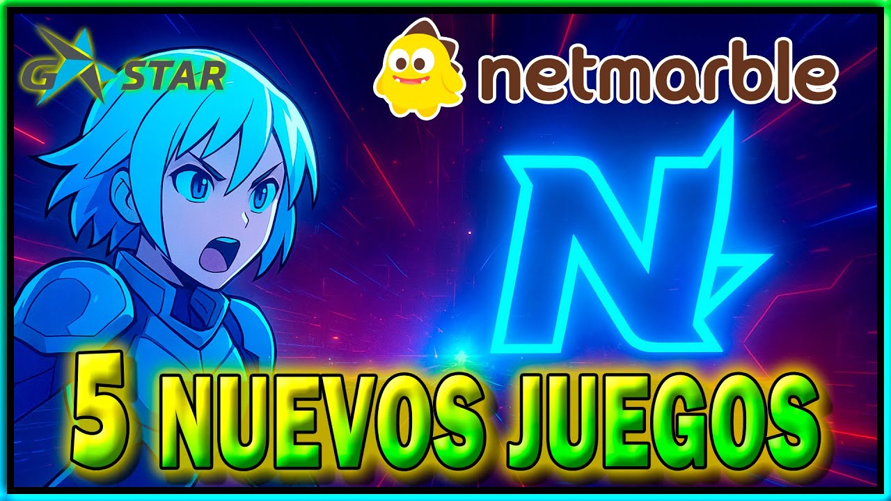 🌟 NETMARBLE EXPLOTA LA G-STAR 2025: 5 JUEGOS QUE VAN A ARRASAR EN 2026