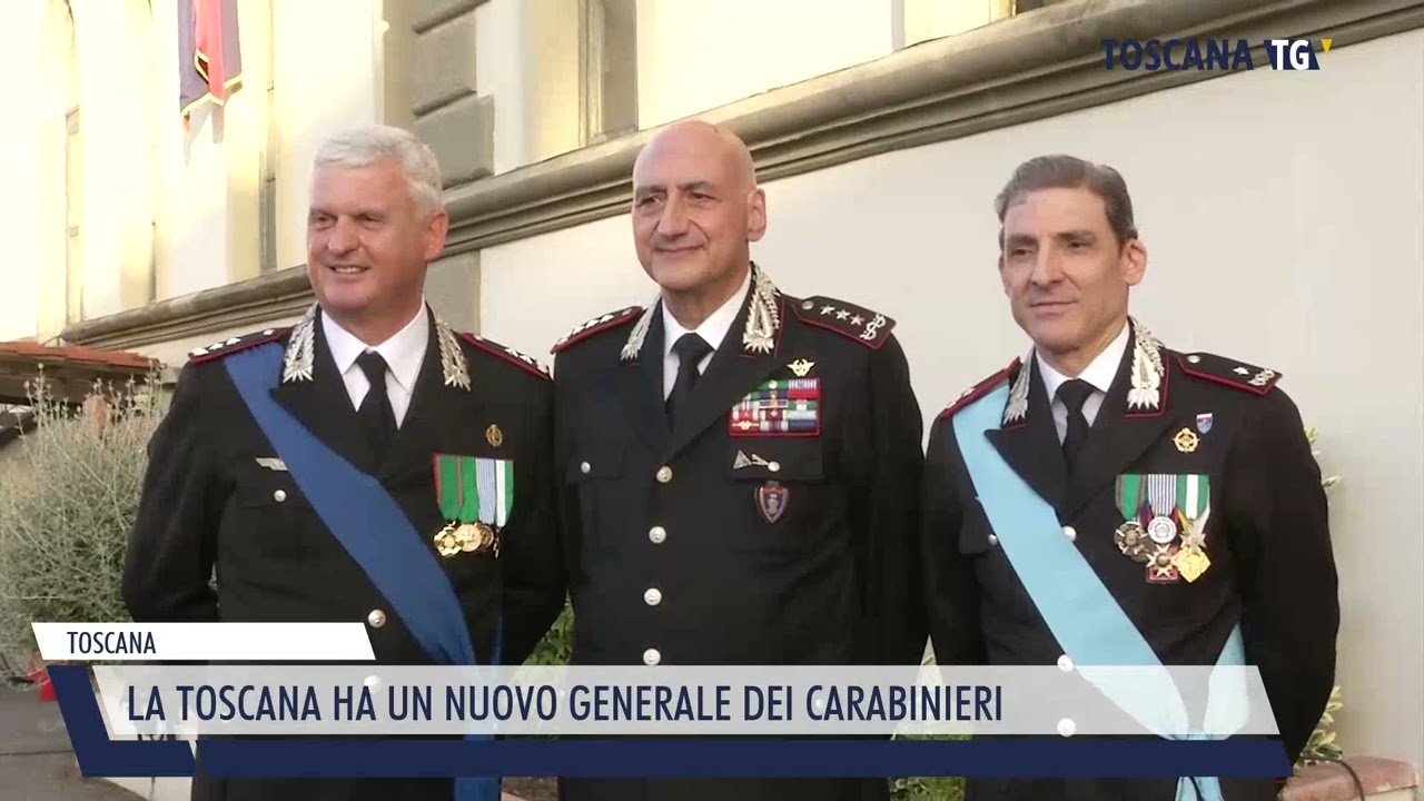 2023-07-26 TOSCANA - LA TOSCANA HA UN NUOVO GENERALE DEI CARABINIERI
