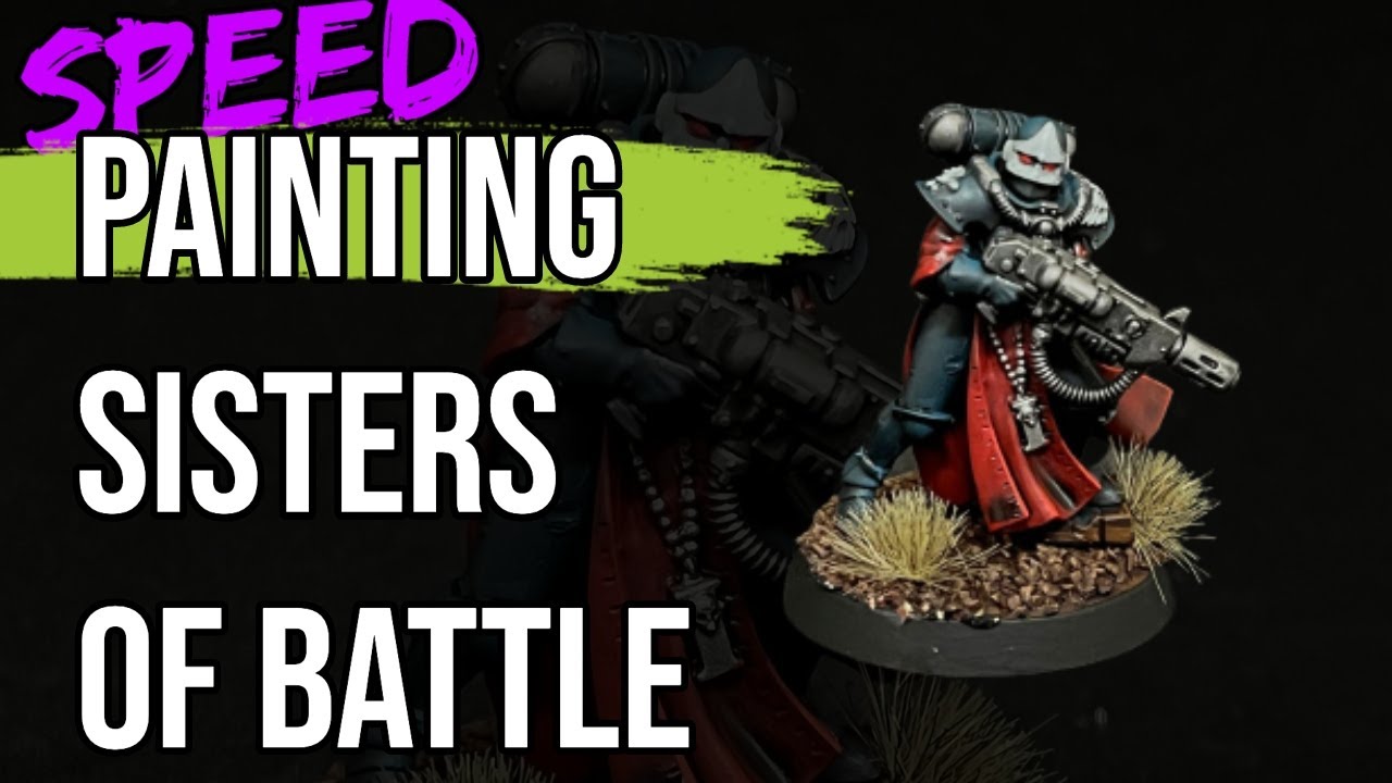 Battle Ready Sisters of Battle | Speed Painting Adepta Sororitas