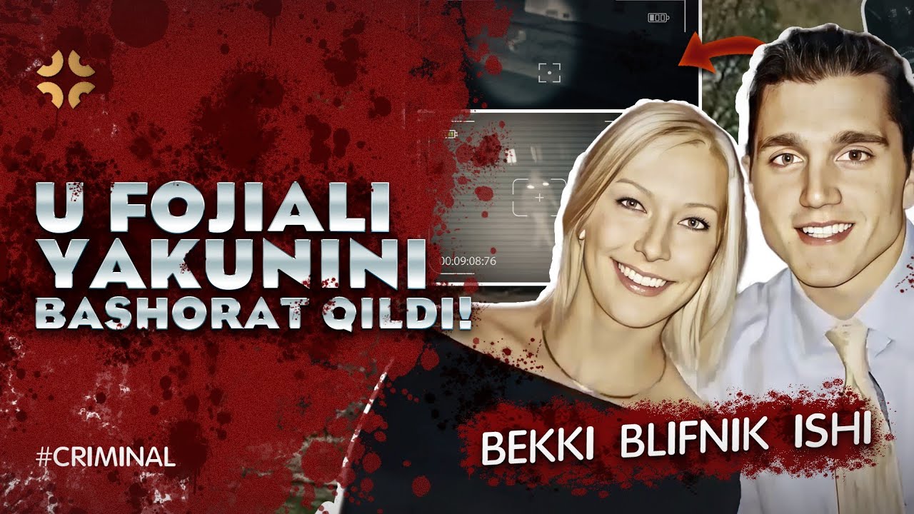 U FOJIALI YAKUNINI BASHORAT QILDI! /BEKKI BLIFNIK ISHI