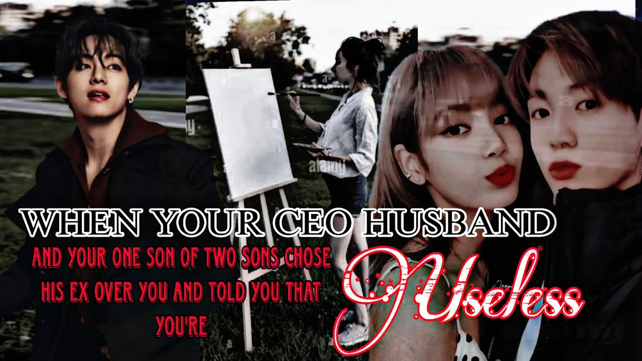 WHEN YOUR CEO HUSBAND  CHOSE HIS EX OVER YOU AND THOUGHT YOU'RE USELESS #btsff #taekookff