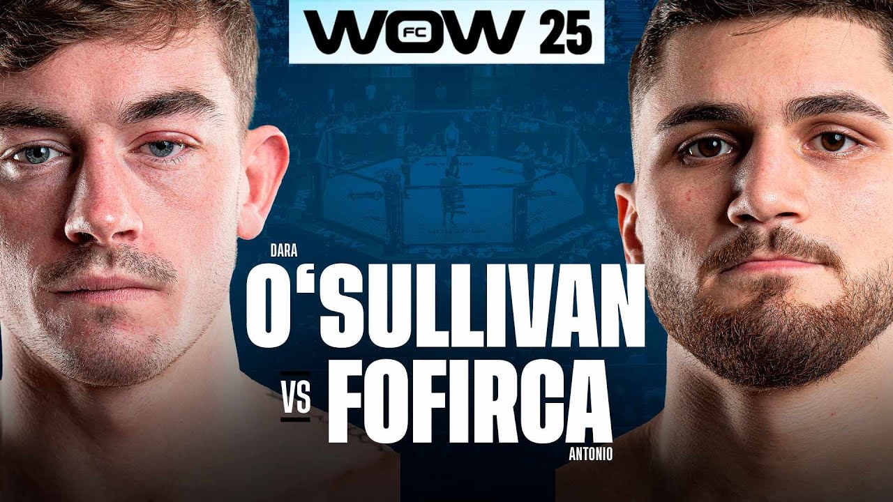 WOW 25 Madrid | Antonio Fofirca vs Dara O'Sullivan | Combate Completo | MMA Full Fight