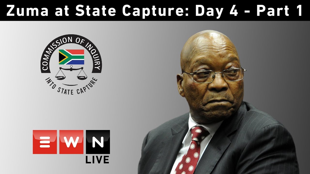 DAY 4: Part 1 - Former President Jacob Zuma at the Commission into State Capture