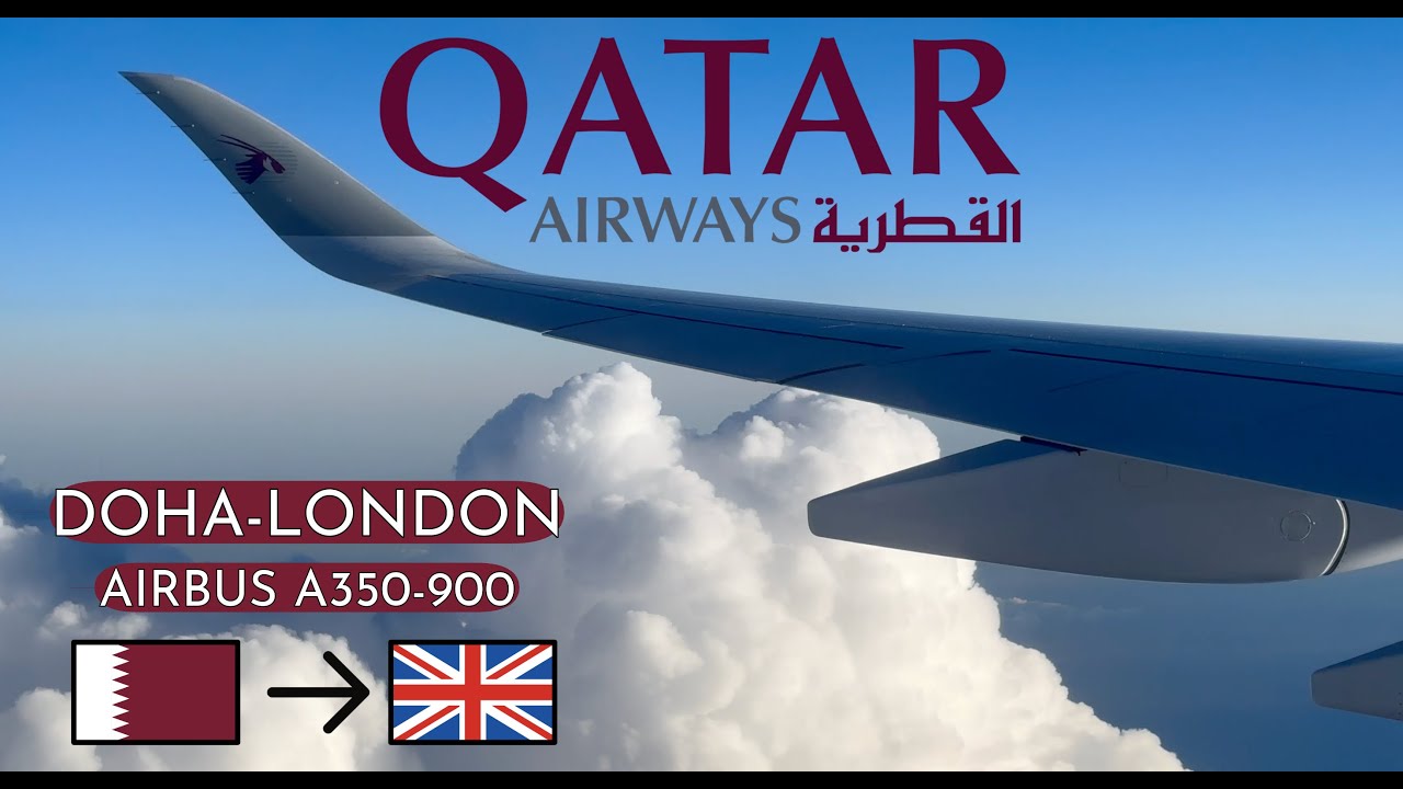 Qatar Airways Airbus A350-900XWB | DOH-LHR | Economy