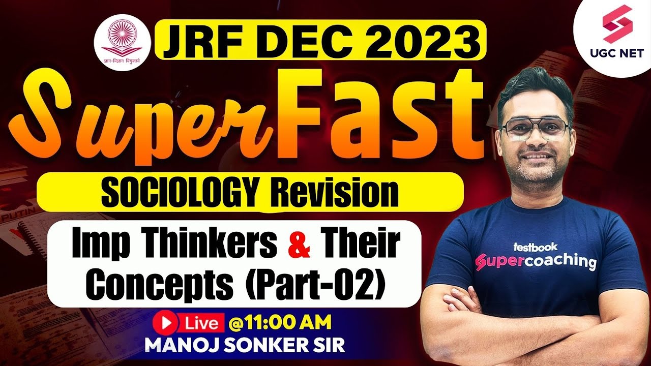 UGC NET Sociology | Sociology Imp Thinkers & Their Concepts (Part-02) Revision | Manoj Sonker Sir