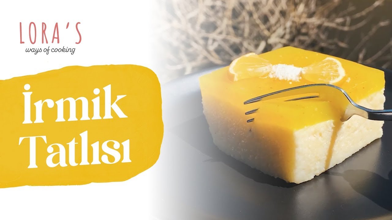Lora'nın Nefis Limonlu İrmik Tatlısı Tarifi!