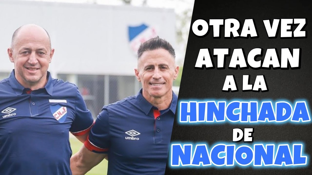 OTRO ATAQUE A LA HINCHADA DE NACIONAL Y A LAS REDES SOCIALES-EL PERIODISMO DEPORTIVO CÓMPLICE
