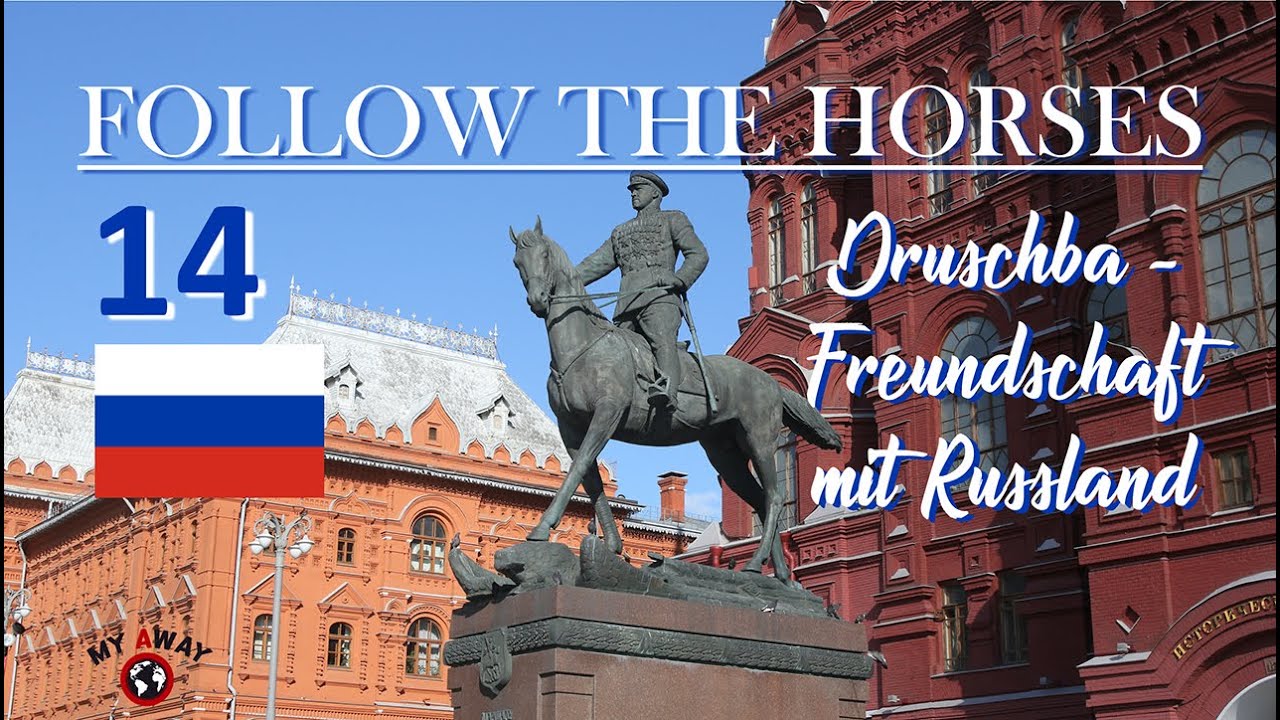 14 Druschba – Freundschaft mit Russland