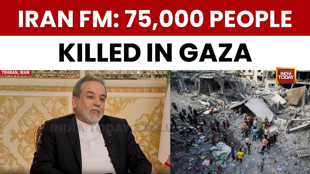 'Israel Has Destroyed The Whole Gaza' Says Iranian FM Abbas Araghchi In India Today's Interview