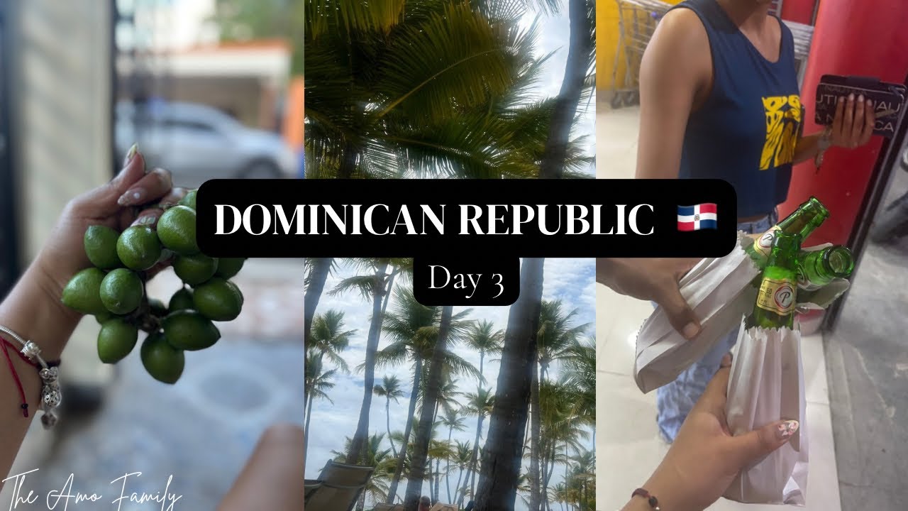 Dominican Republic Vacation (Day 3) ￼