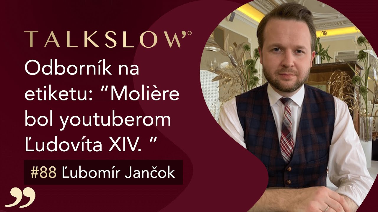 Práca u grófky na zámku, etiketa u slovákov a francúzska výchova | Ľubomír Jančok