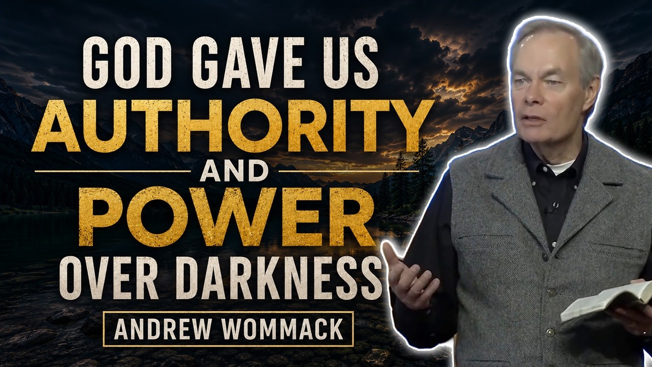 God Gave Us Authority and Power Over Darkness 🔥 Andrew Wommack