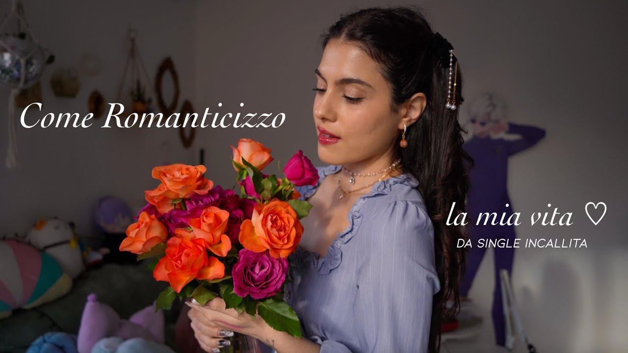 come romanticizzo la mia vita ♡ ⋆⁺₊✧ (nonostante io sia single da sempre)