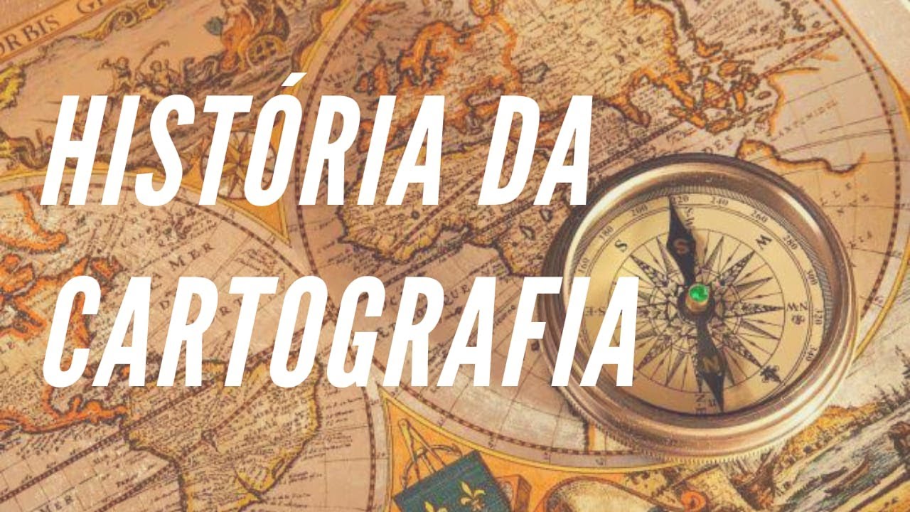 A História da Cartografia