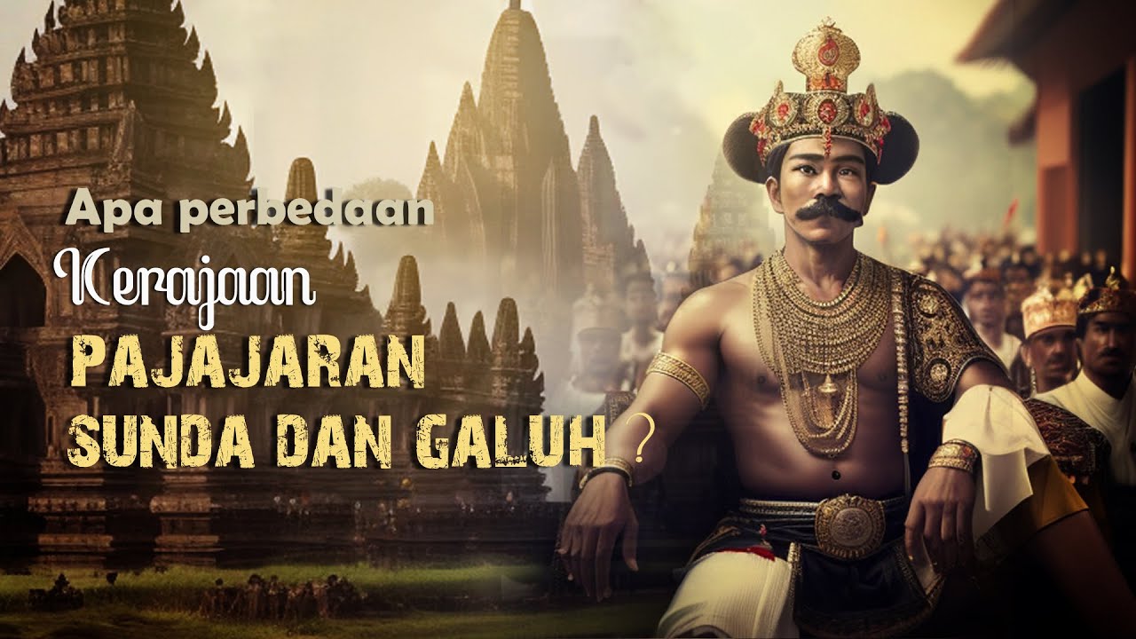 Sejarah Kerajaan Pajajaran, Sunda, Galuh dan Sumedanglarang