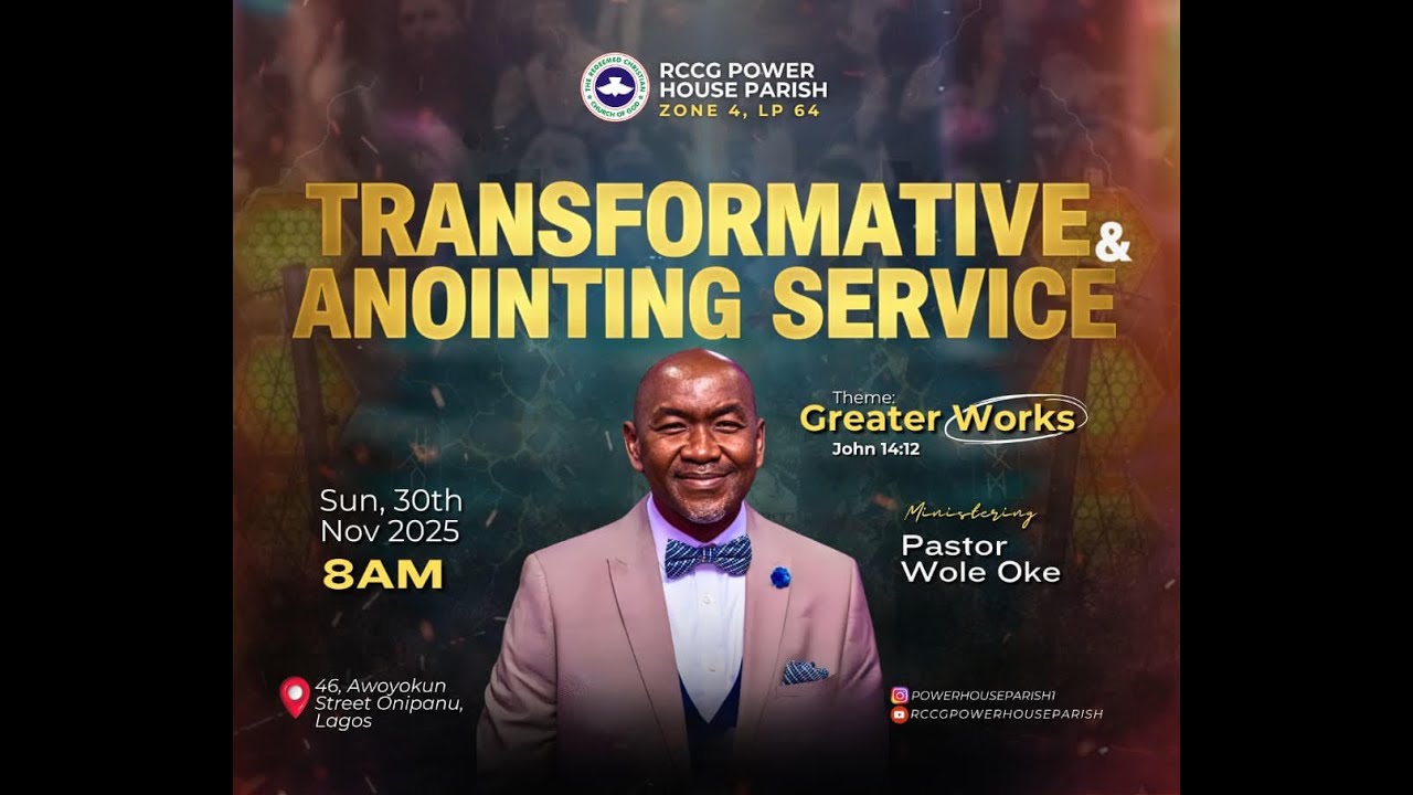 RCCG POWER HOUSE PARISH TRANSFORMATIVE AND ANOINTING SERVICE 30TH NOVEMBER, 2025