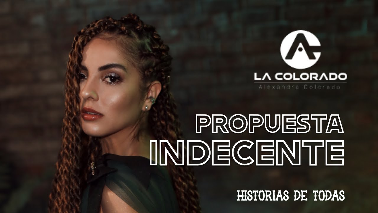 La Colorado - PROPUESTA INDECENTE (Video Oficial)