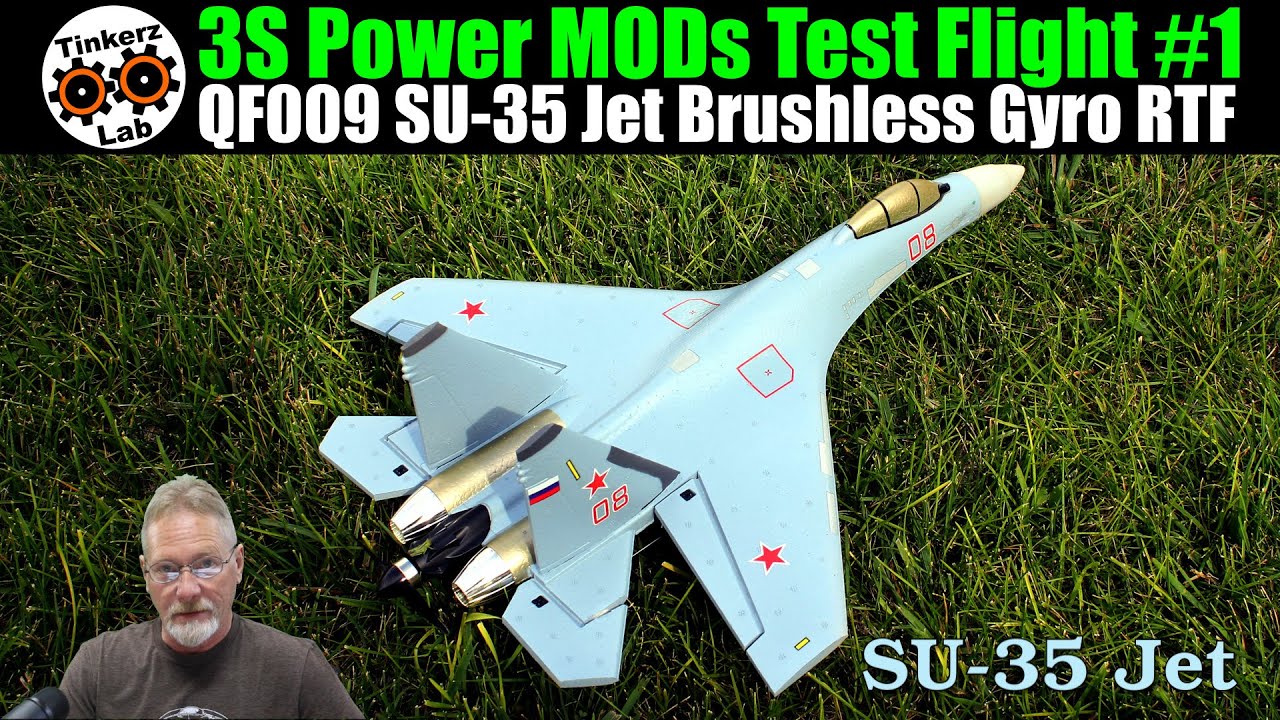 3S Power MODs Test Flight #1 | QF009 SU-35 Jet Brushless Sub-250g 375mm 3D/6D Gyro RTF