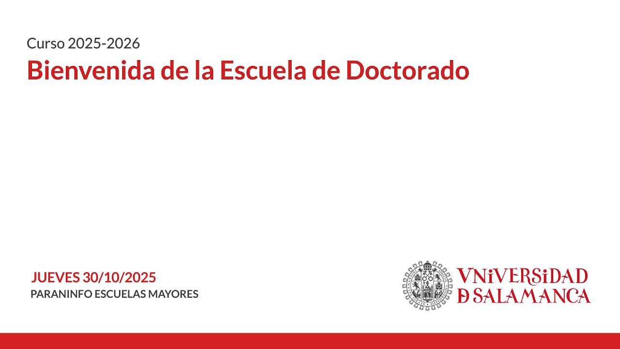 Bienvenida de la Escuela de Doctorado 2025-2026