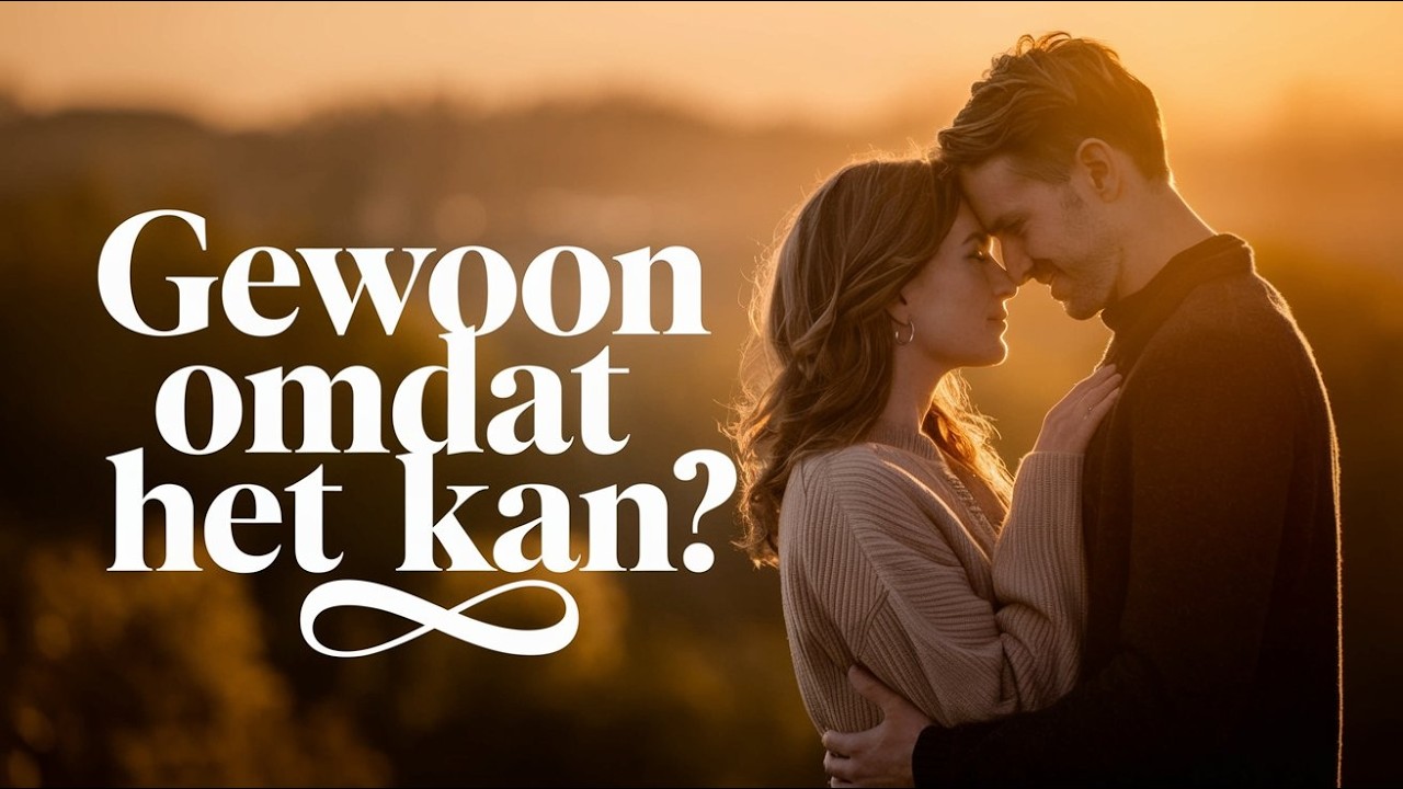 Gewoon Omdat Het Kan – Prachtig Nederlandstalig Liefdeslied