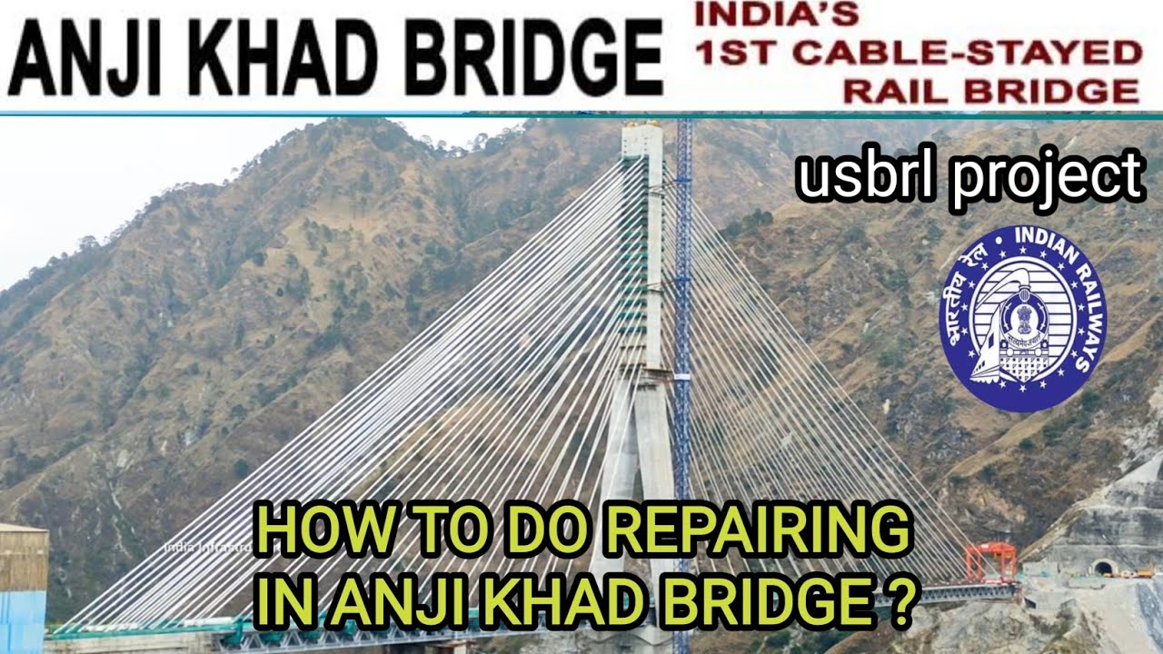 ANJI KHAD BRIDGE LATEST UPDATE | HOW TO DO REPAIRING IN ANJI KHAD BRIDGE | USBRL PROJECT