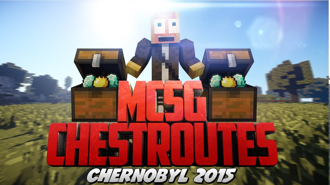 MCSG Chest  Routes | Chernobyl 2015