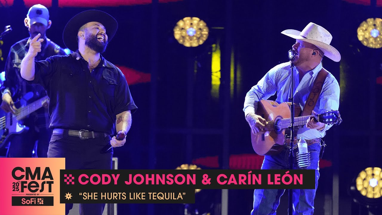 Cody Johnson and Carín León – “She Hurts Like Tequila” | CMA Fest 2025