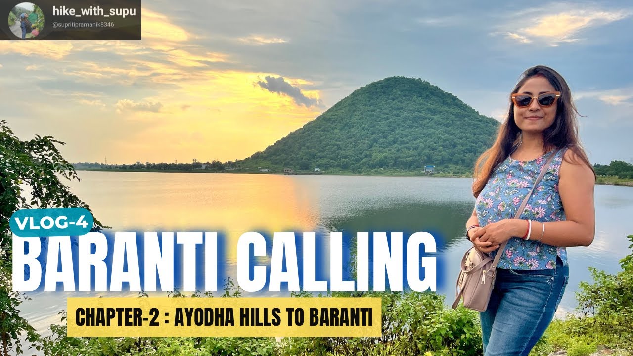 AYODHA HILLS TO BARANTI -PURULIA SAFAR