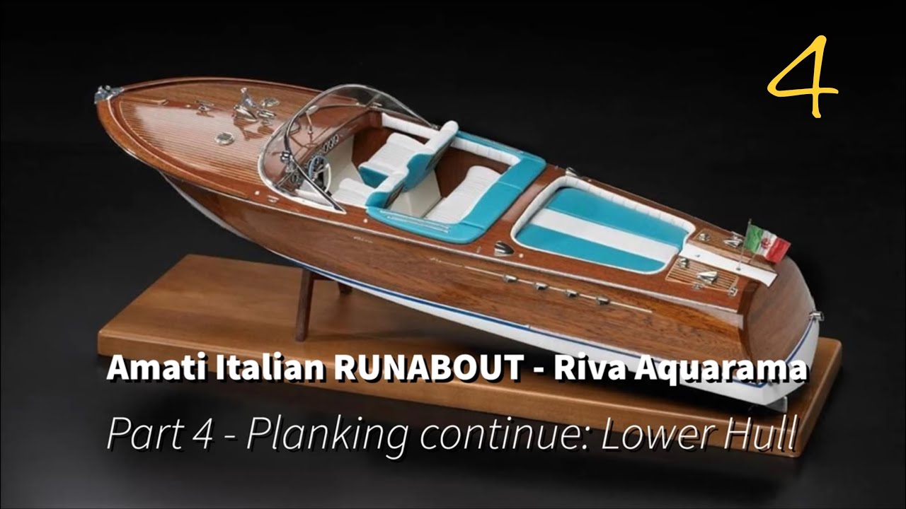 Part 4 - Planking Lower Hull: Amati Italian RUNABOUT (Riva Aquarama)