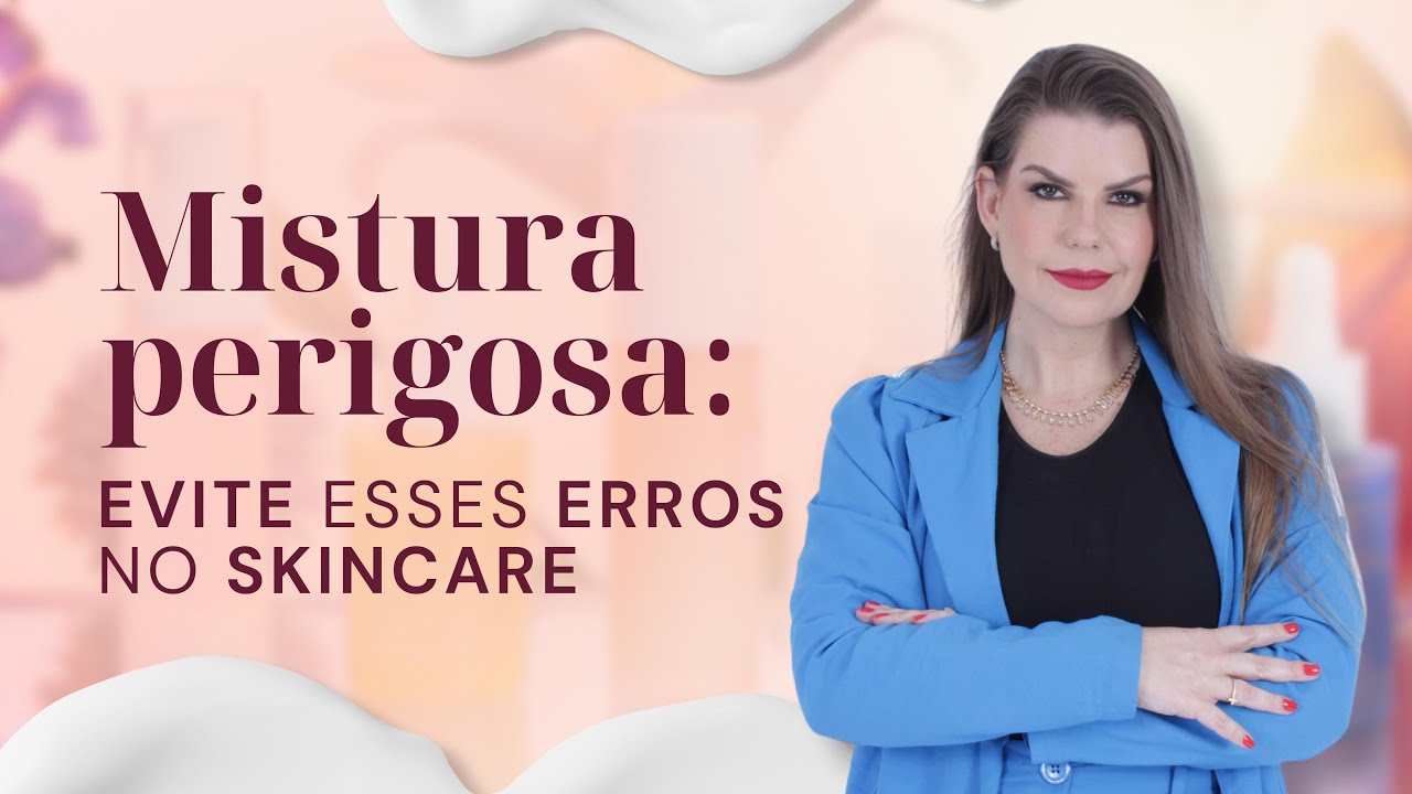 JAMAIS misture esses produtos - Erros de skincare que danificam a sua pele