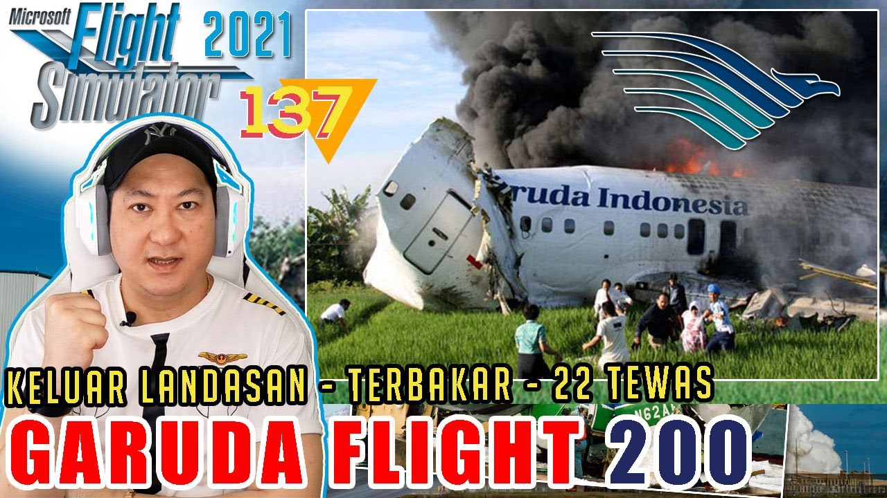 GARUDA FLIGHT 200 OVERRUNNER, BURNS, 22 KILLED - Microsoft Flight Simulator 2020 Indo #137