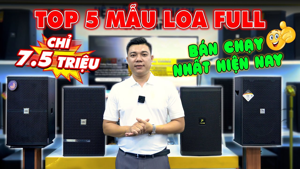 Top 5 Mẫu Loa Full Giá Từ 7,5 Triệu 
