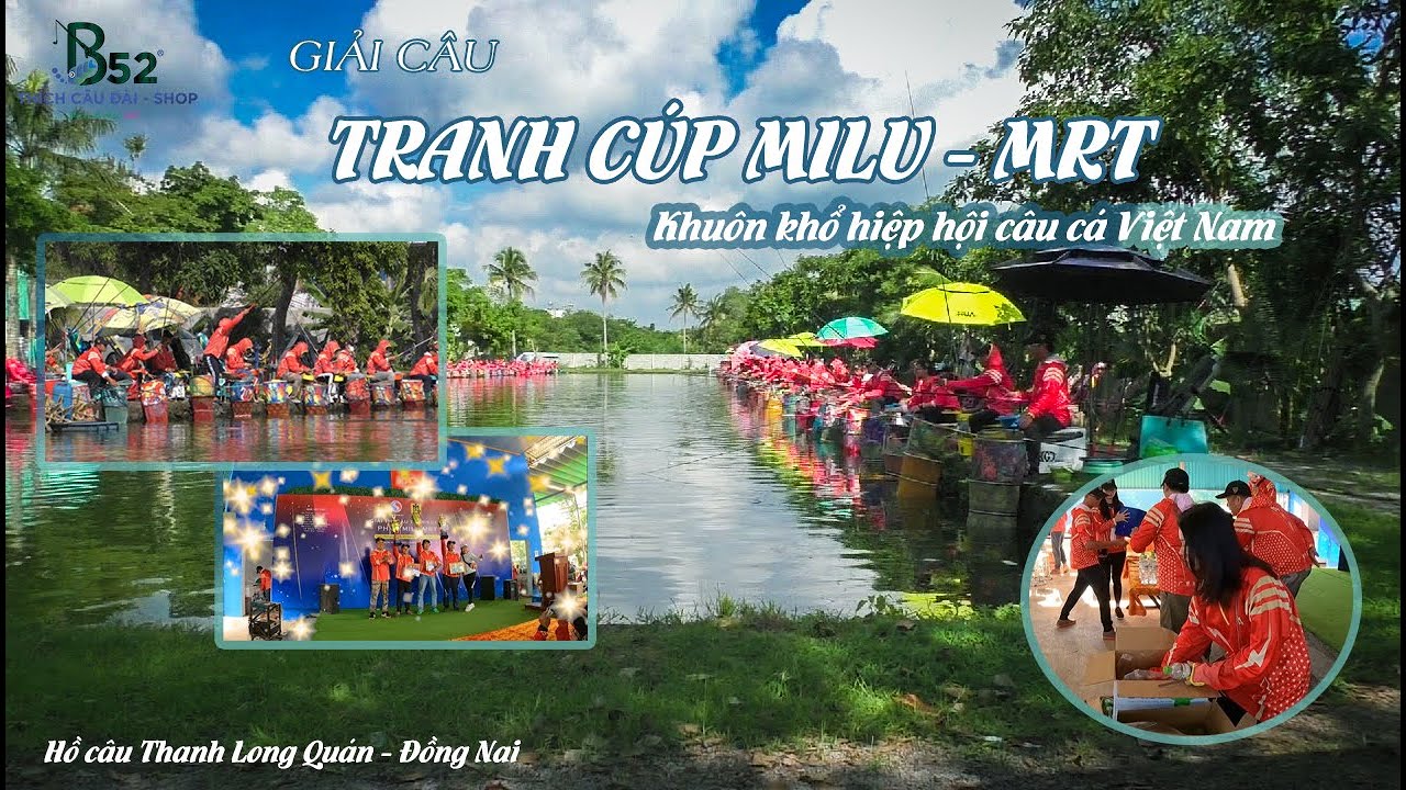 Tất Tần Tật Về Giải Câu Cá Tranh Cúp MILU - MRT Và Lời Tâm Sự Của Một Cần Thủ | Hồ Thanh Long Quán