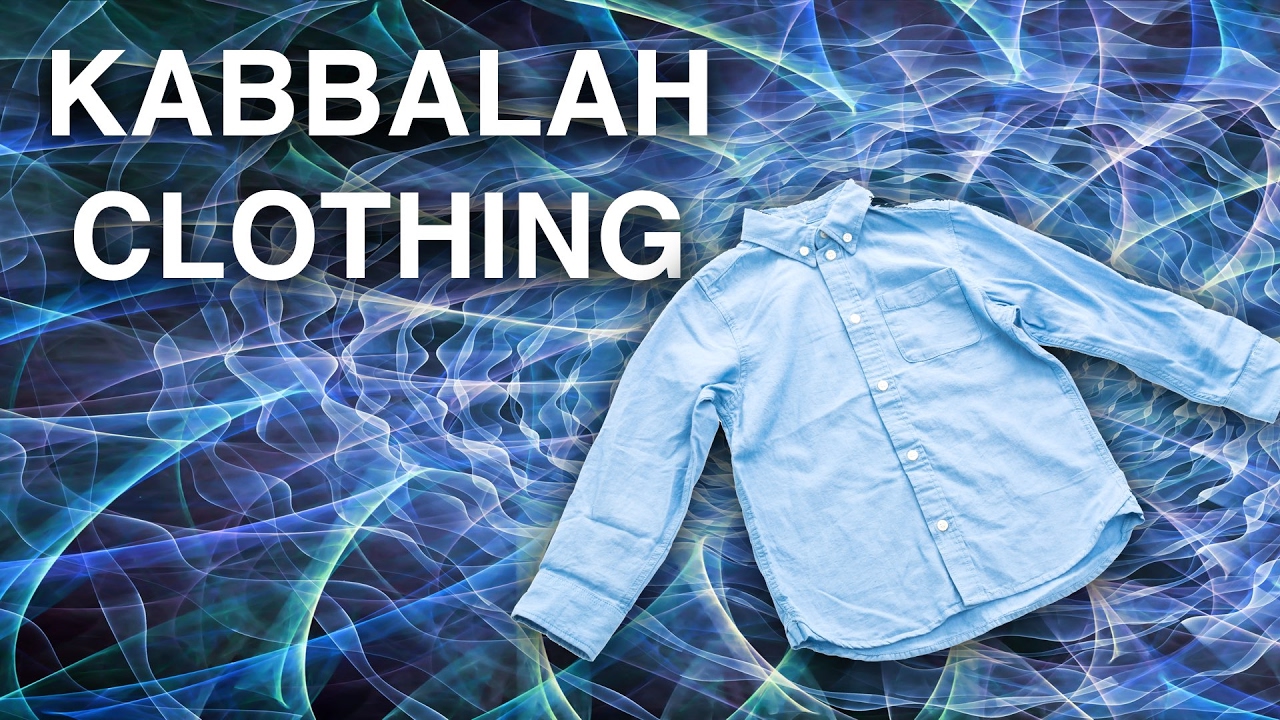 The Kabbalah of Clothing