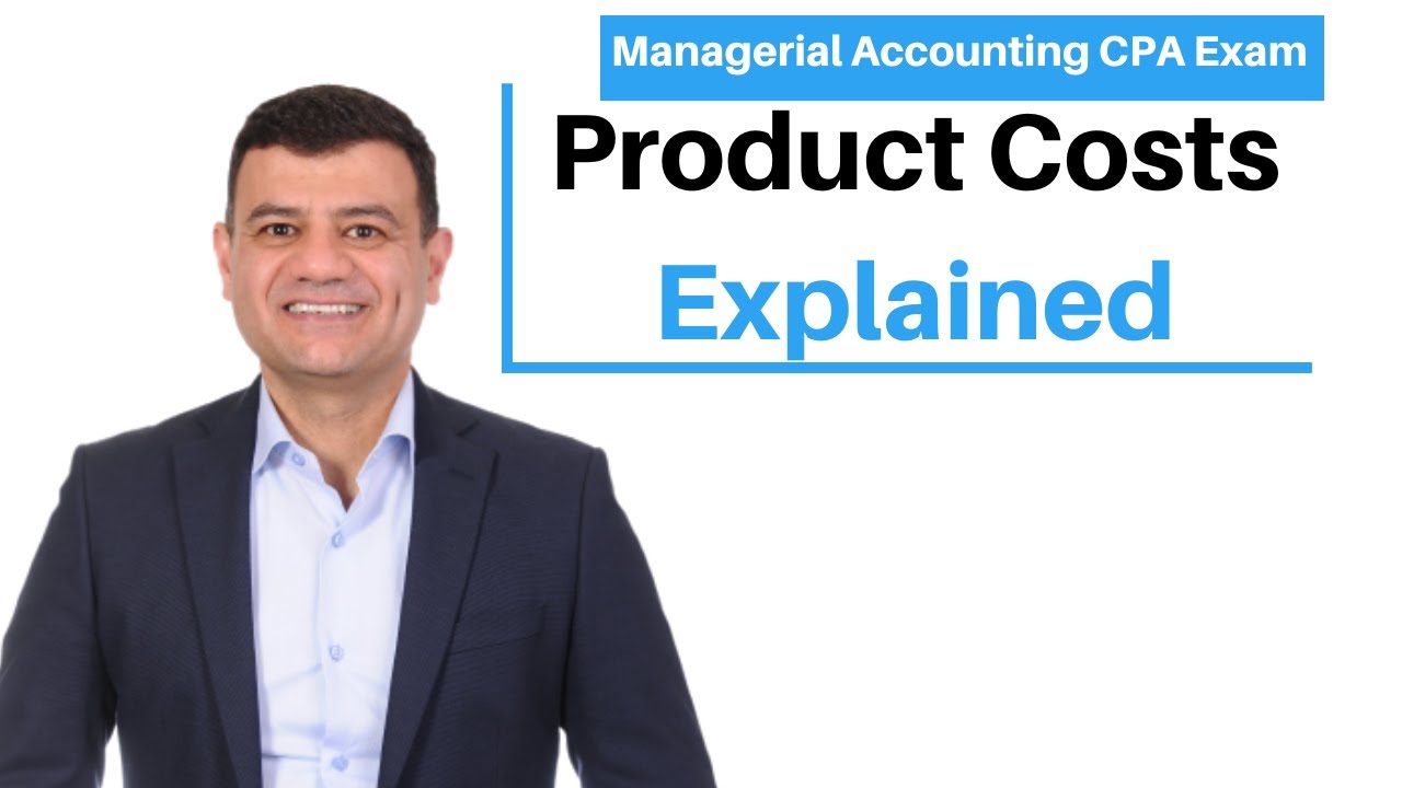 Product Costs Explained:  Raw Material, Work In Process & finished Goods