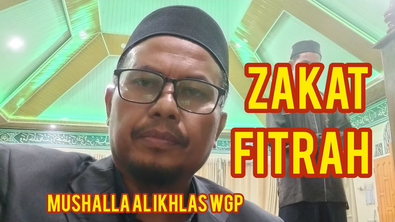 Zakat Fitrah : Mushalla Al Ikhlas WGP