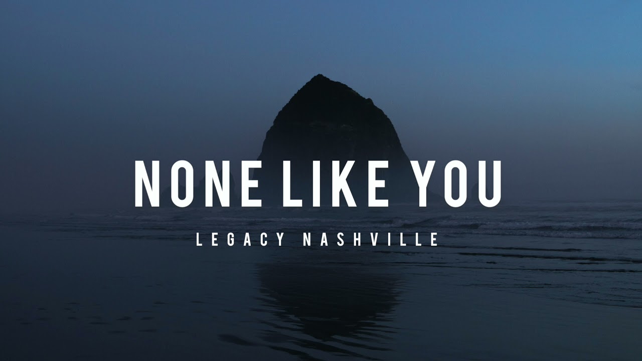 None Like You | Legacy Worship - Instrumental Worship