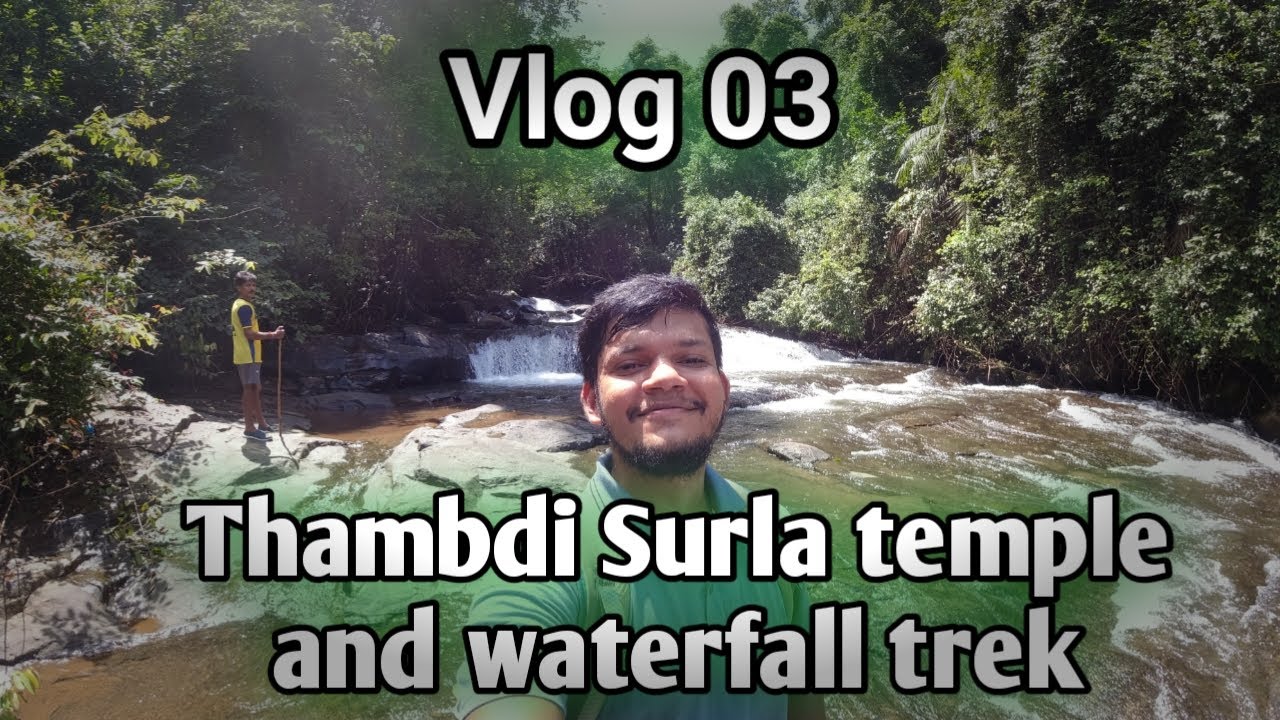 Thambdi Surla Temple and Waterfall trek | Thambdi Surla Waterfalls | Offbeat Goa | Goa
