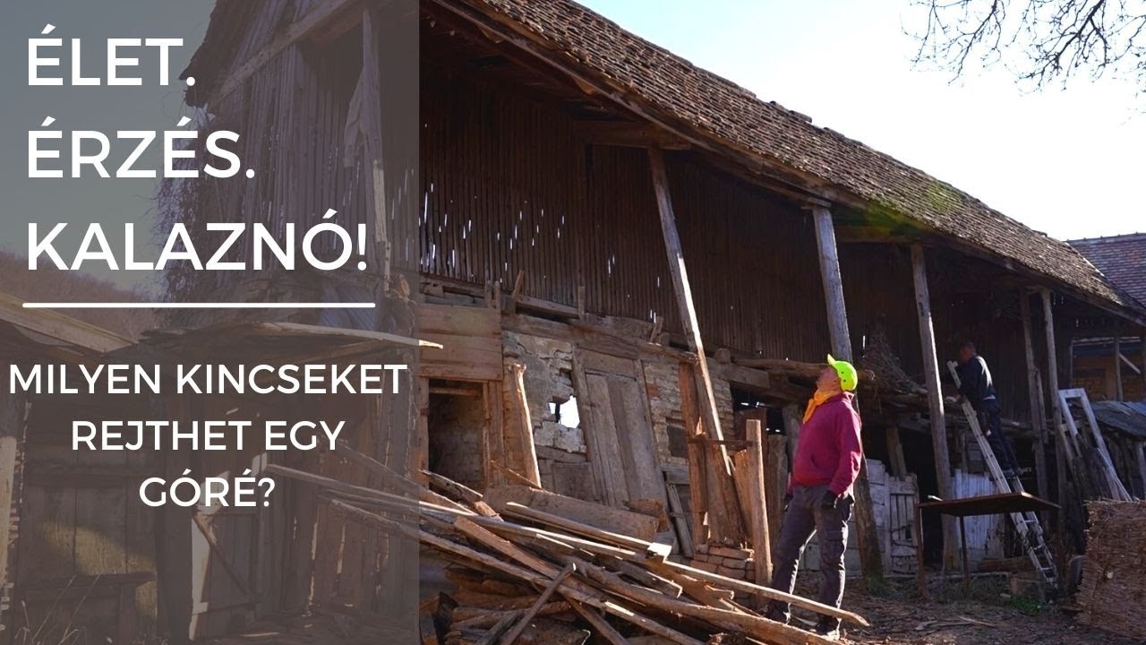 Élet. Érzés. Kalaznó! - Milyen kincseket rejthet egy góré?