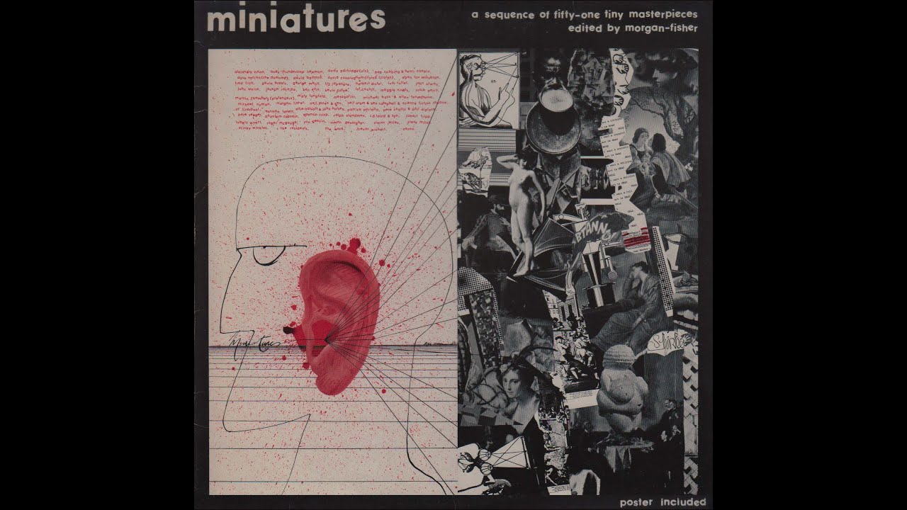Miniatures  (1981)-  A sequence of fifty one tiny masterpieces edited by Morgan Fisher