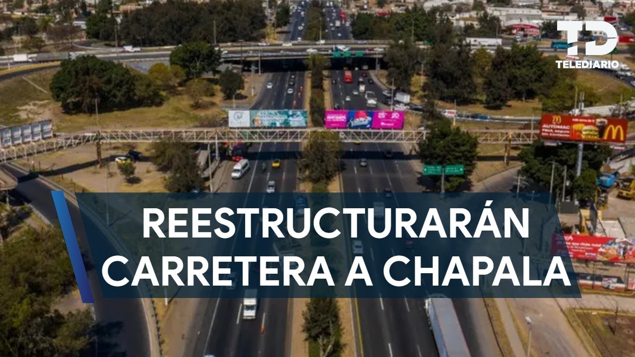 Anuncian reestructuración de la carretera a Chapala; incluye más carriles, banquetas y ciclovías